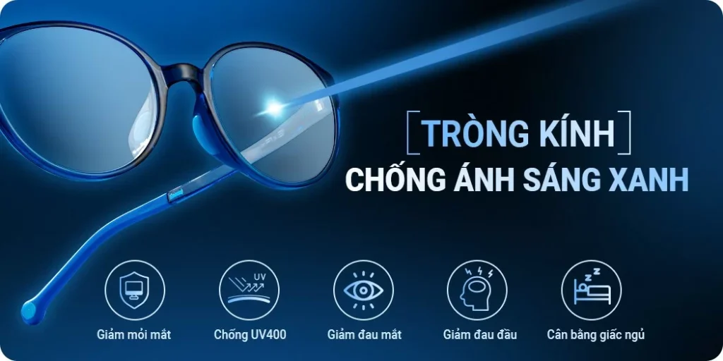 Tròng Kính Đổi Màu Chống Ánh Sáng Xanh: Bảo Vệ Mắt Toàn Diện